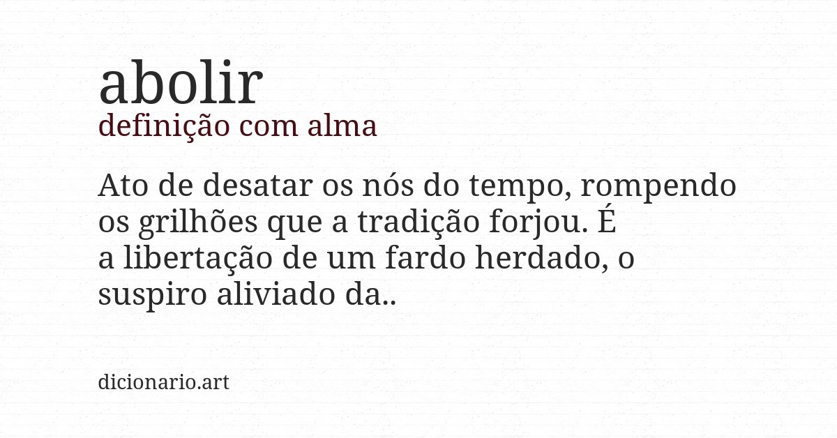 Definição com alma de abolir