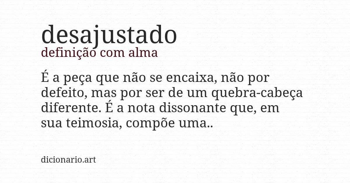 Definição com alma de desajustado