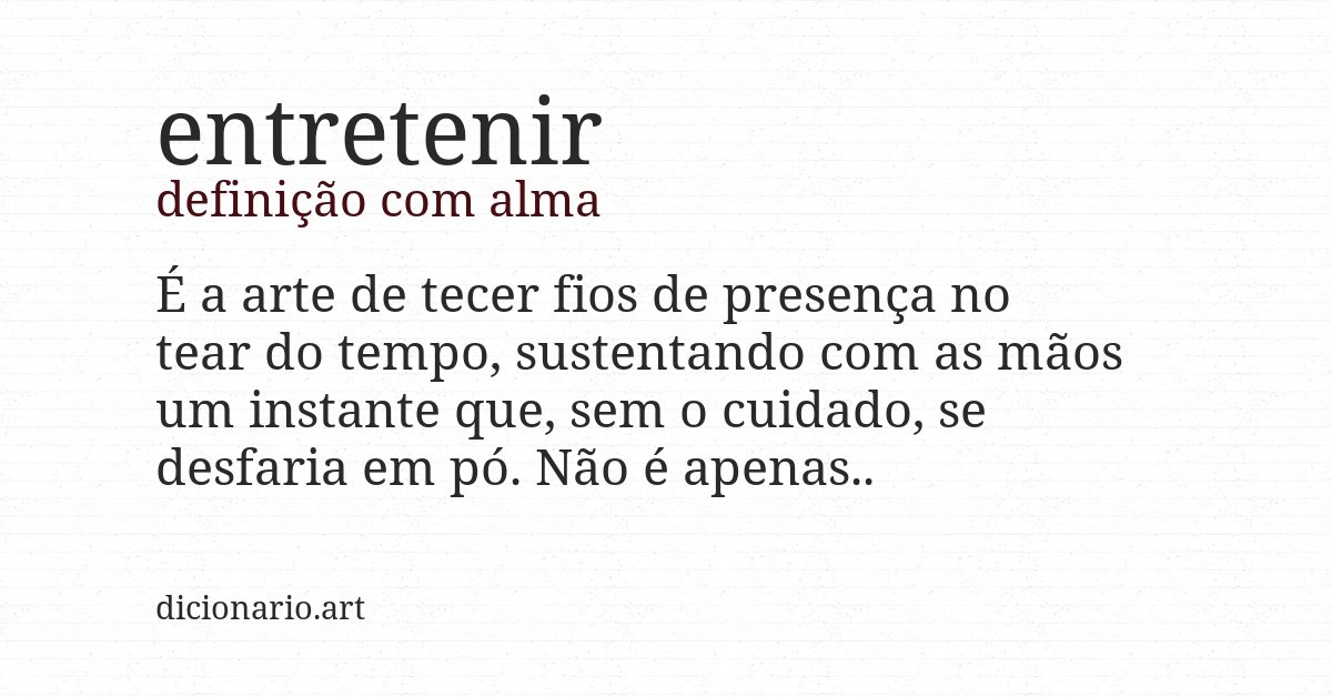 Definição com alma de entretenir