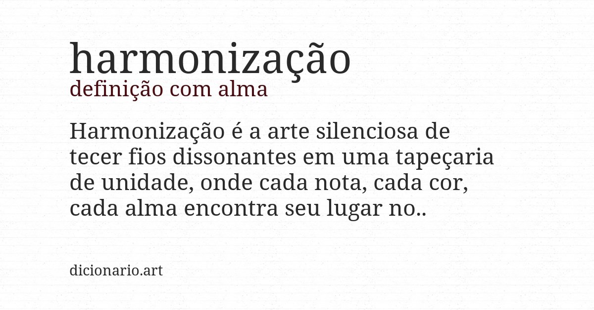 Definição com alma de harmonização