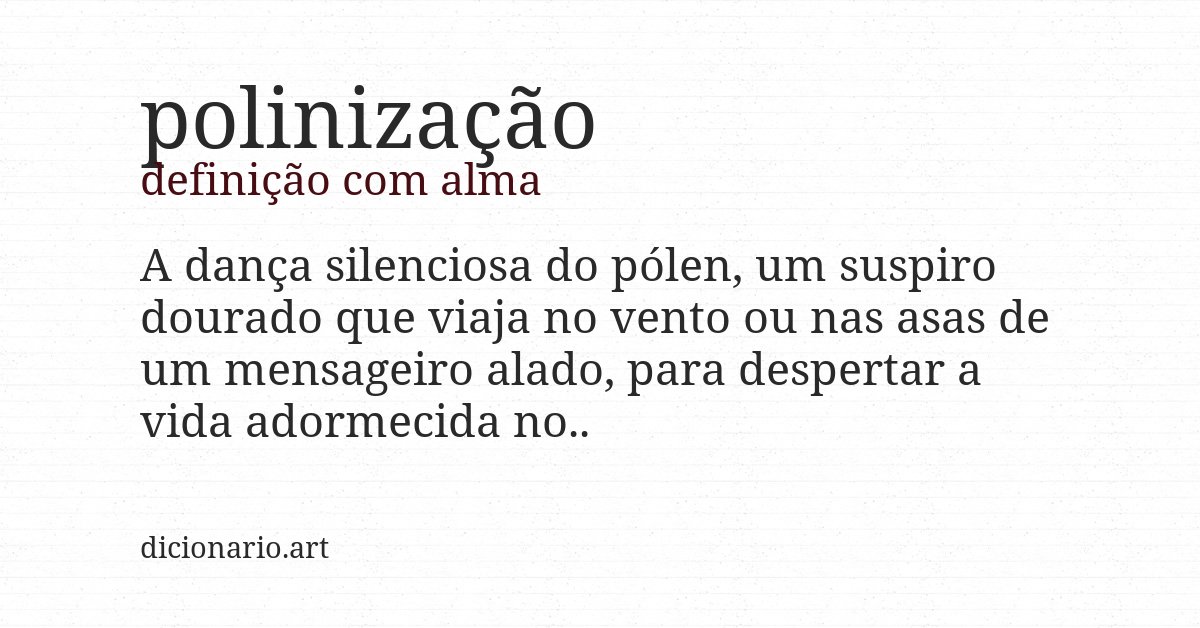 Definição com alma de polinização