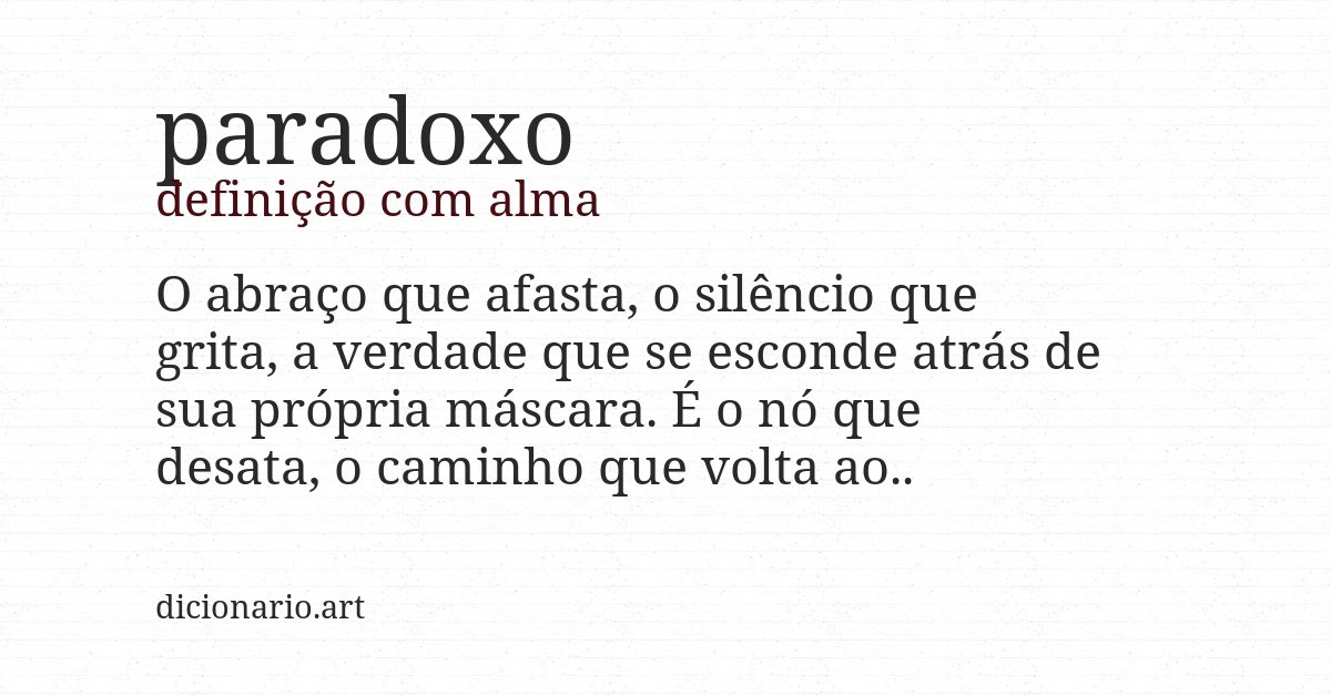 Definição com alma de paradoxo