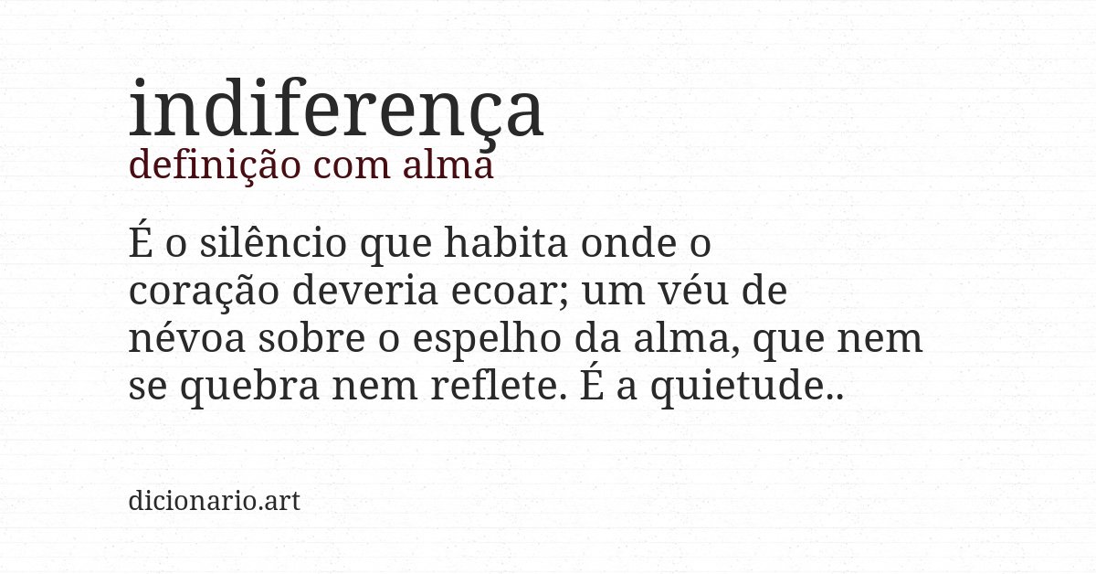 Definição com alma de indiferença