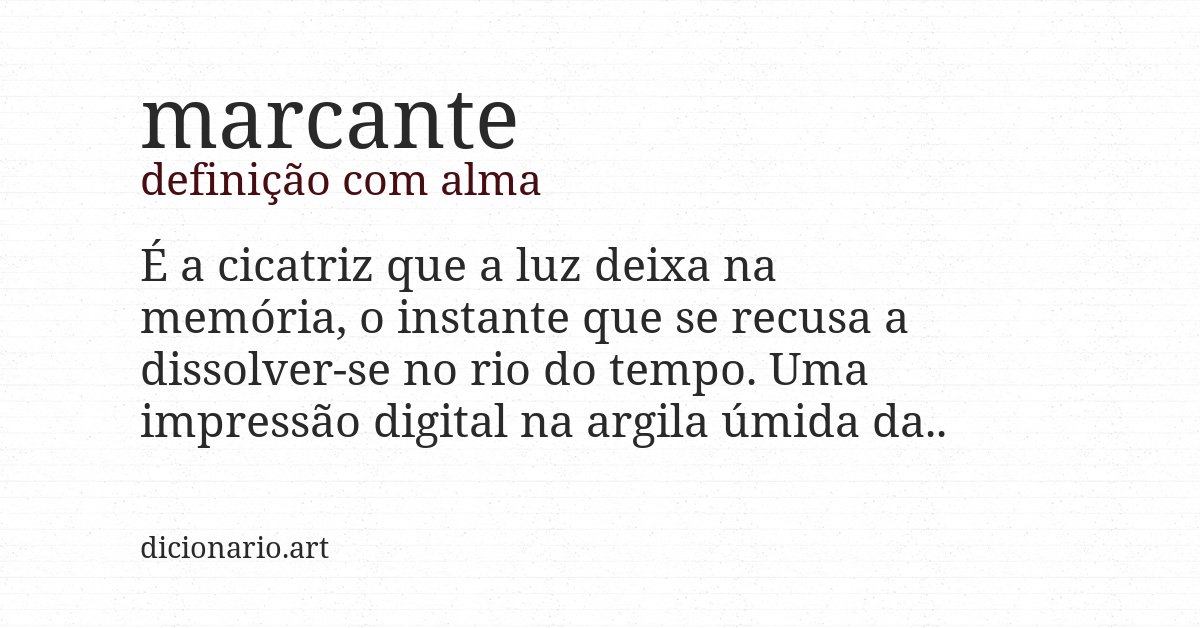 Definição com alma de marcante