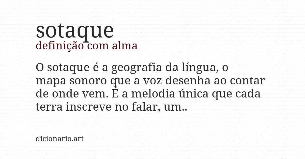 Definição com alma de sotaque