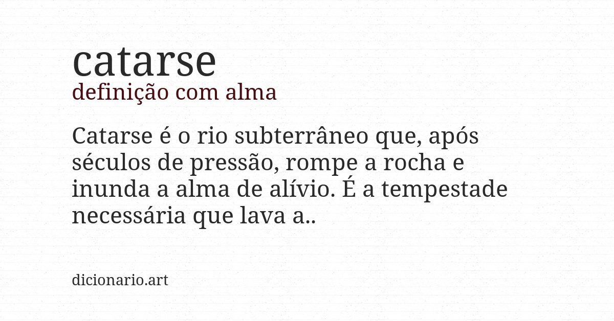 Definição com alma de catarse