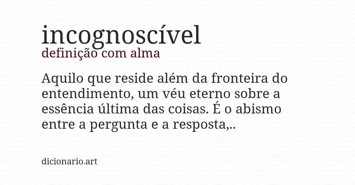 Definição com alma de incognoscível