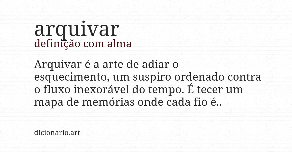 Definição com alma de arquivar