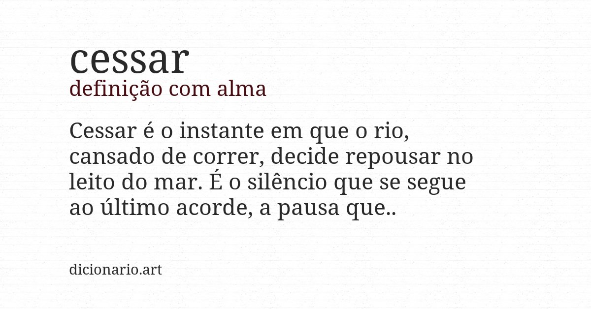 Definição com alma de cessar