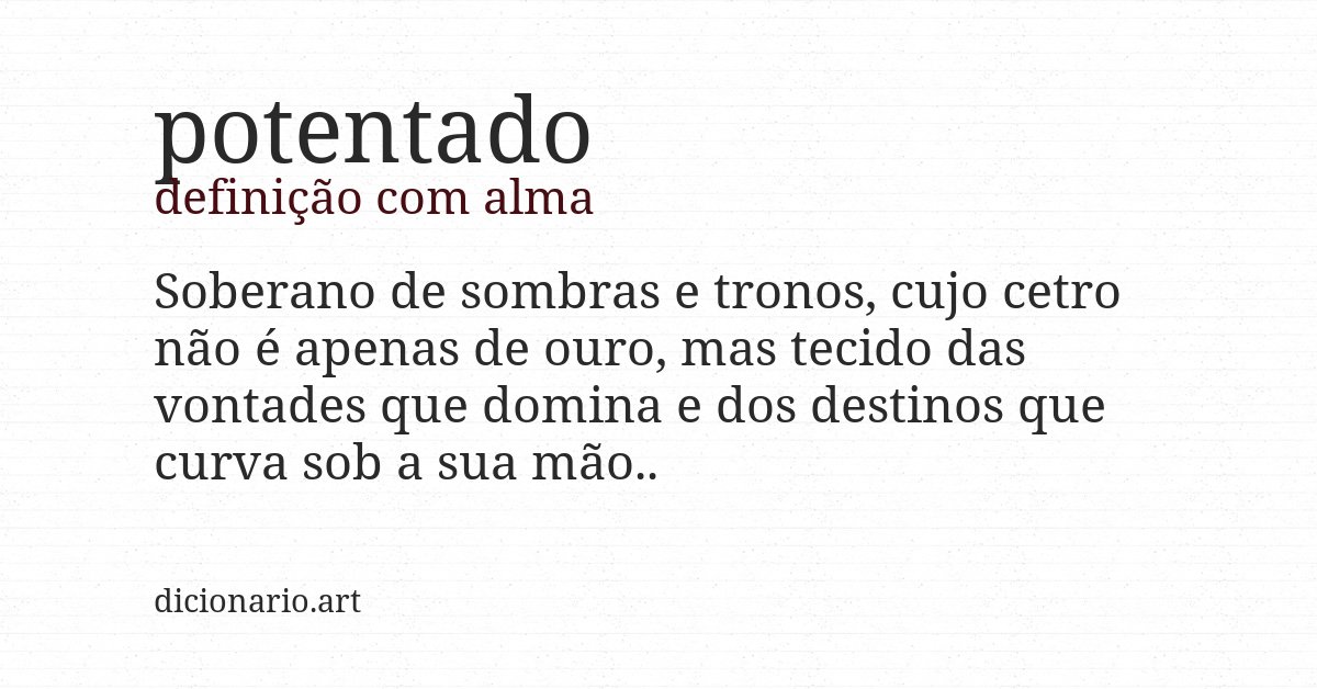 Definição com alma de potentado