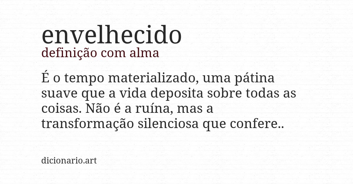 Definição com alma de envelhecido