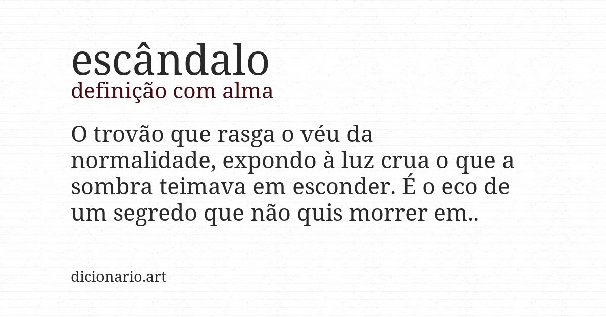 Definição com alma de escândalo