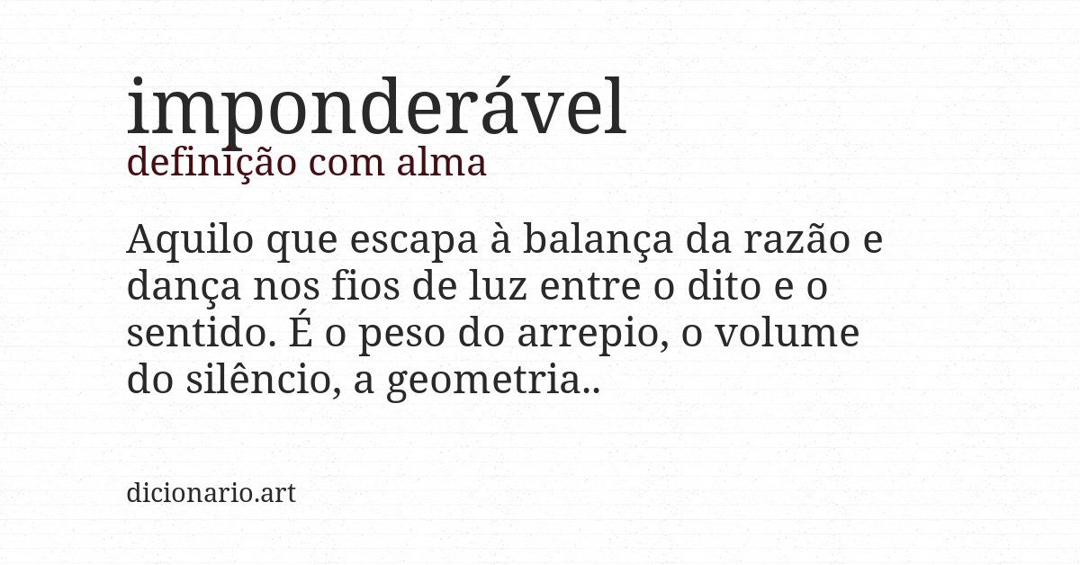 Definição com alma de imponderável