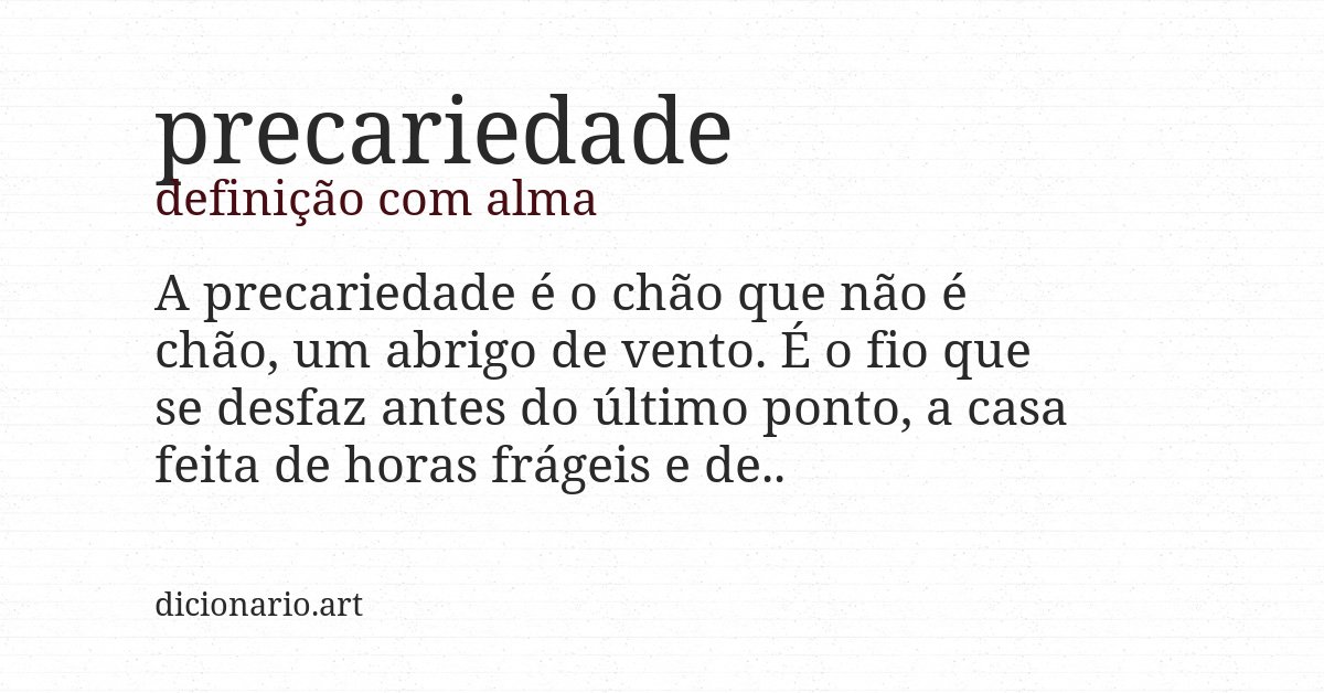 Definição com alma de precariedade