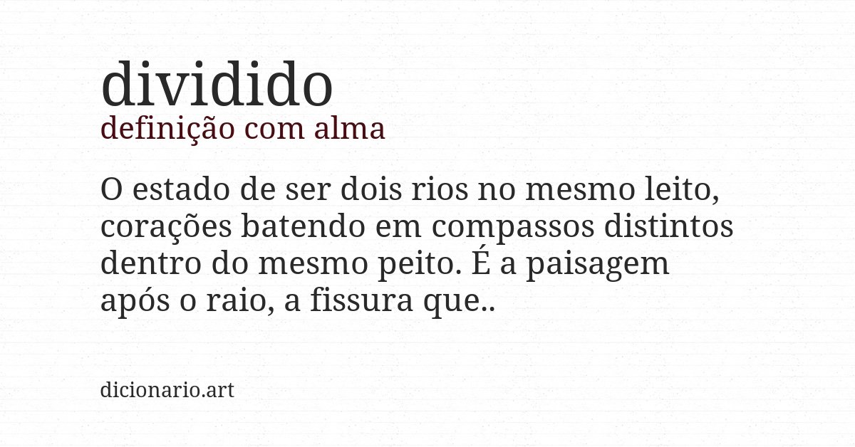 Definição com alma de dividido