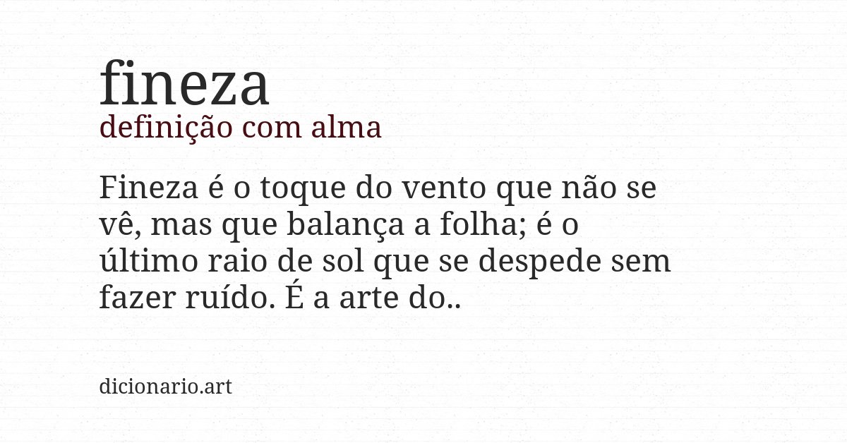 Definição com alma de fineza