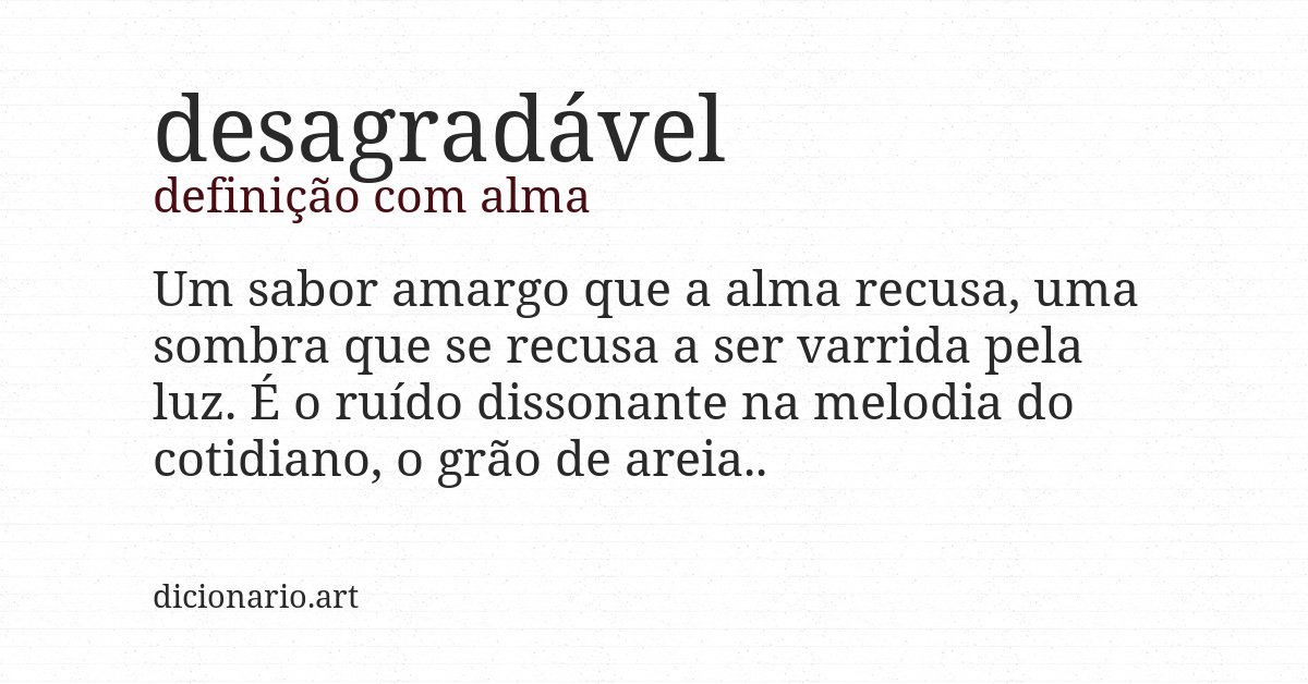 Definição com alma de desagradável