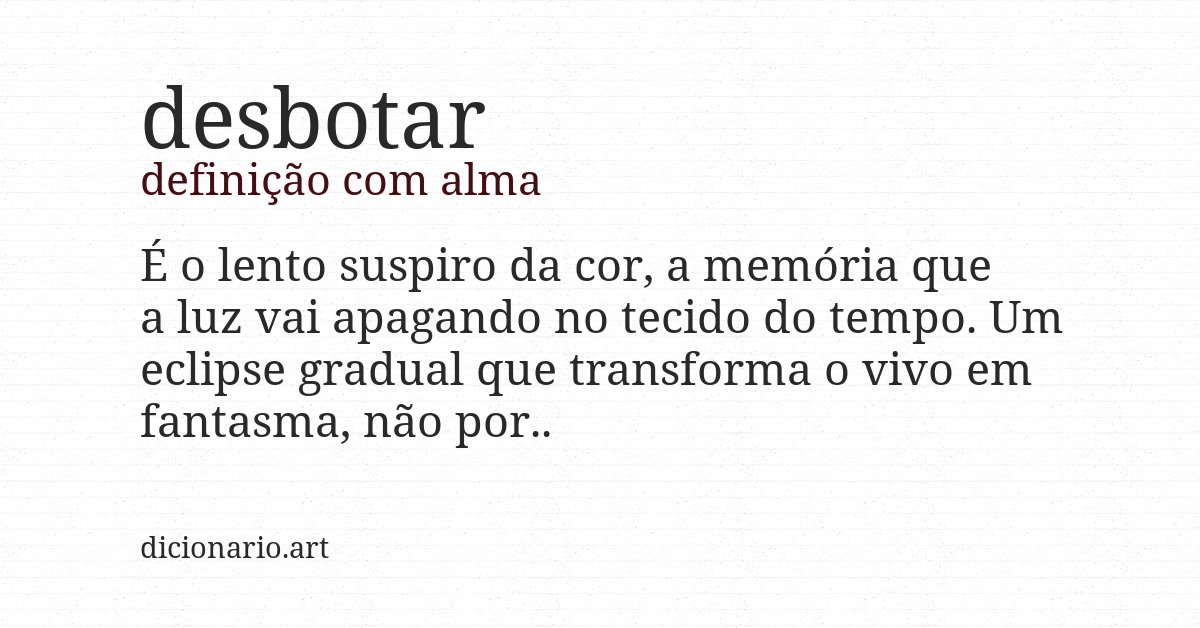 Definição com alma de desbotar