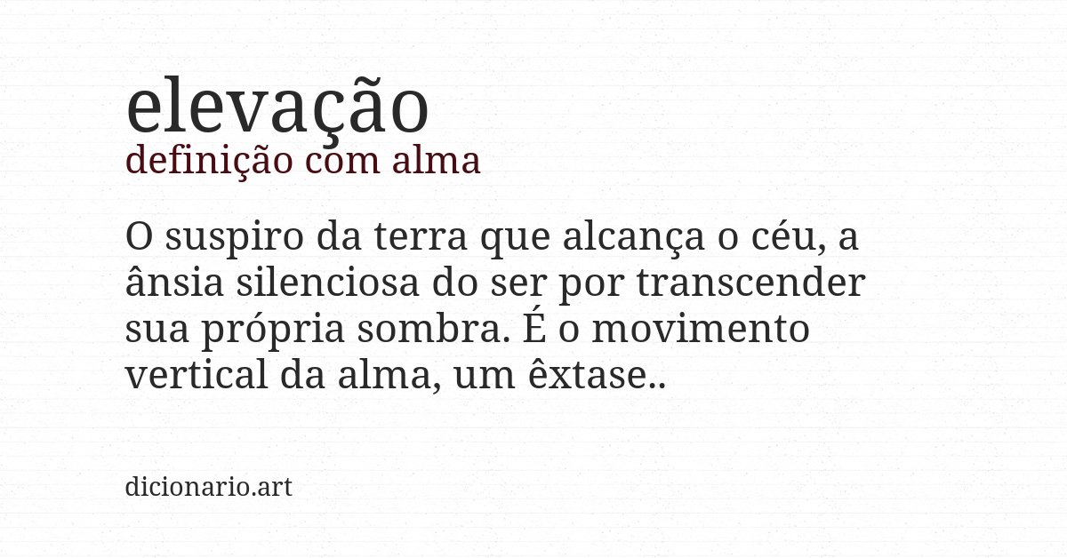 Definição com alma de elevação