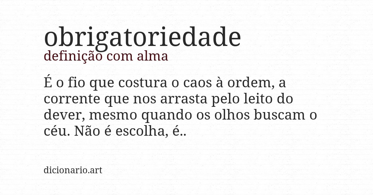 Definição com alma de obrigatoriedade