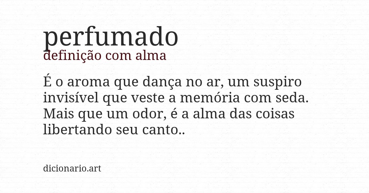 Definição com alma de perfumado