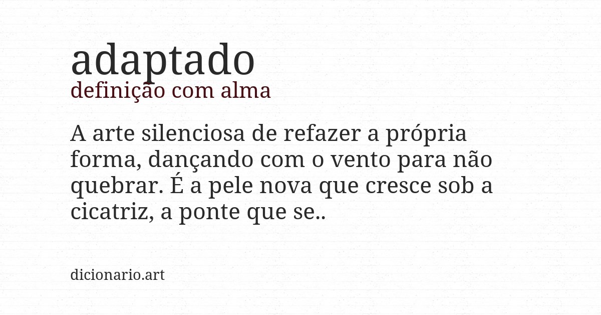 Definição com alma de adaptado
