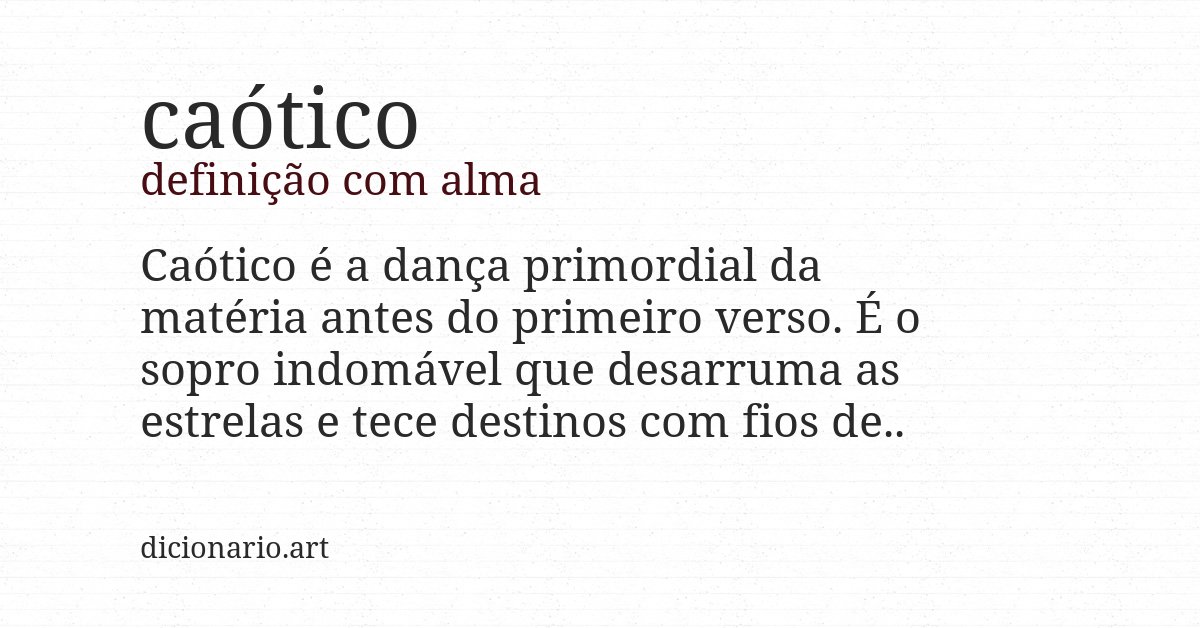 Definição com alma de caótico