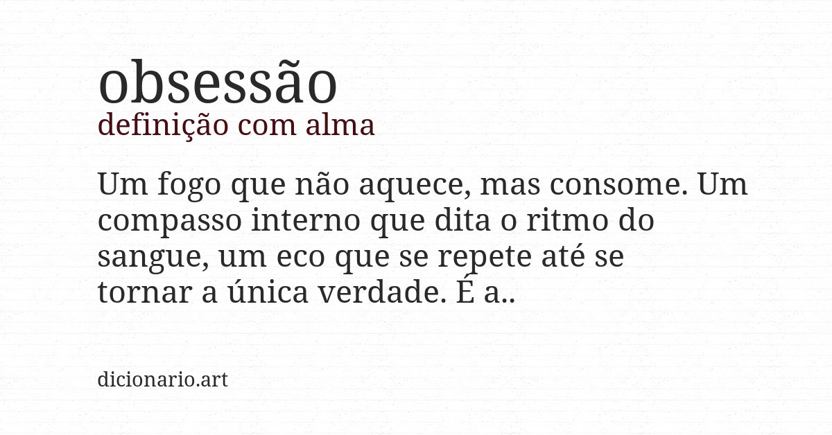 Definição com alma de obsessão
