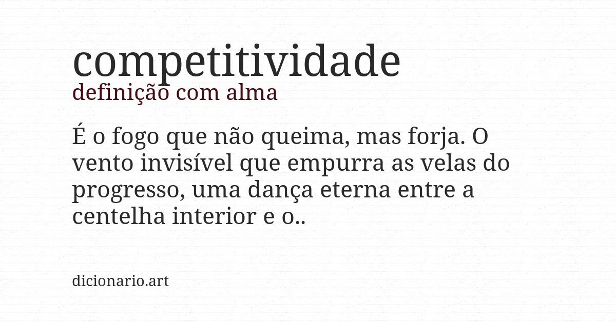 Definição com alma de competitividade