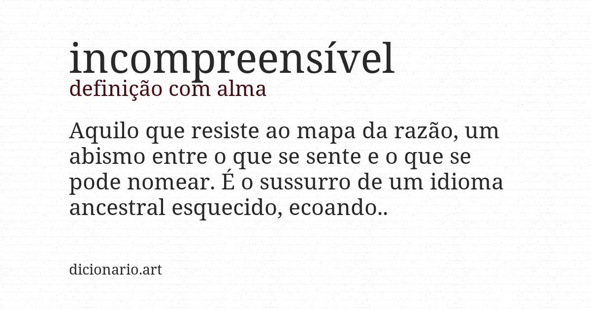 Definição com alma de incompreensível
