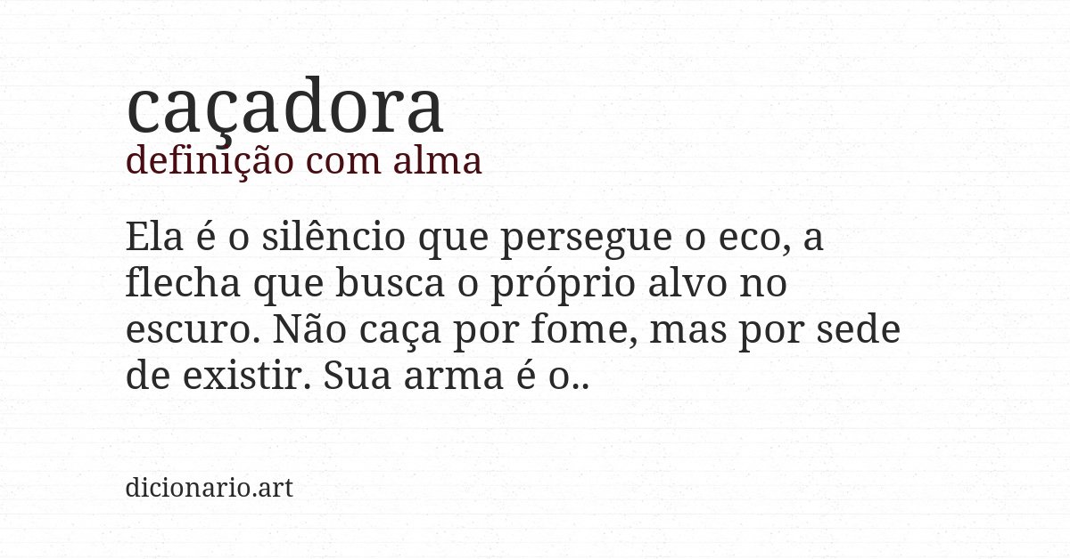 Definição com alma de caçadora