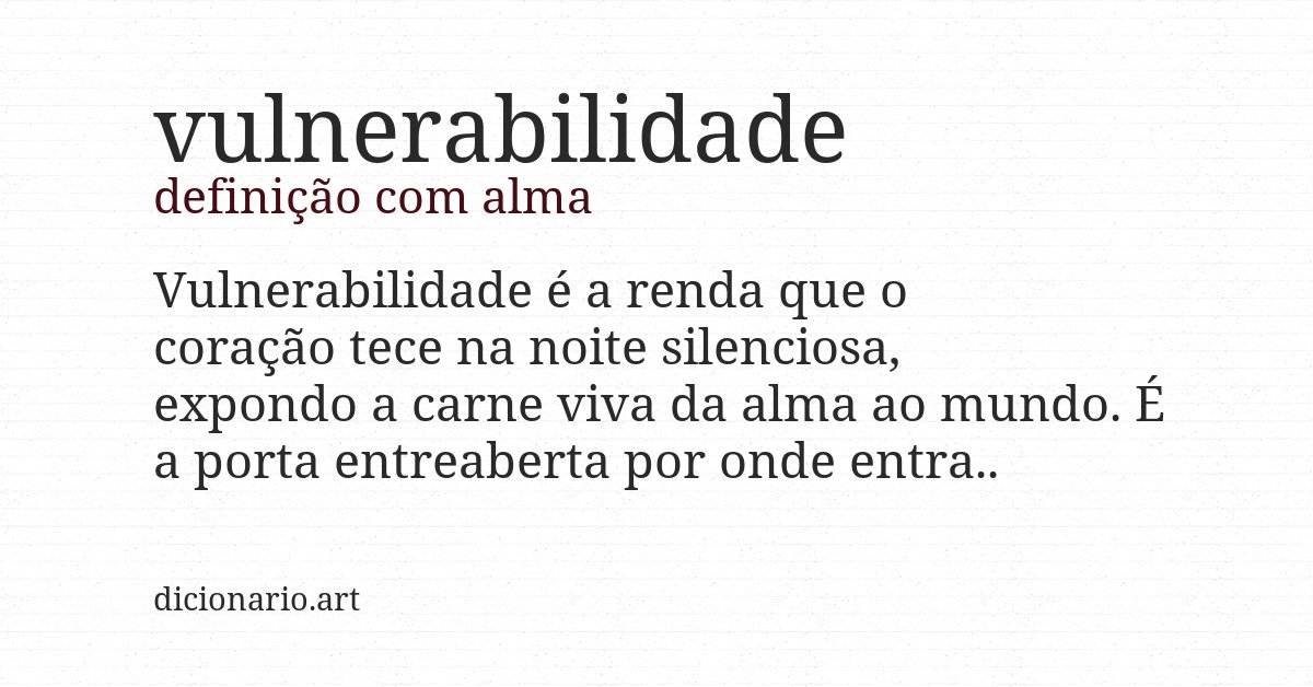 Definição com alma de vulnerabilidade