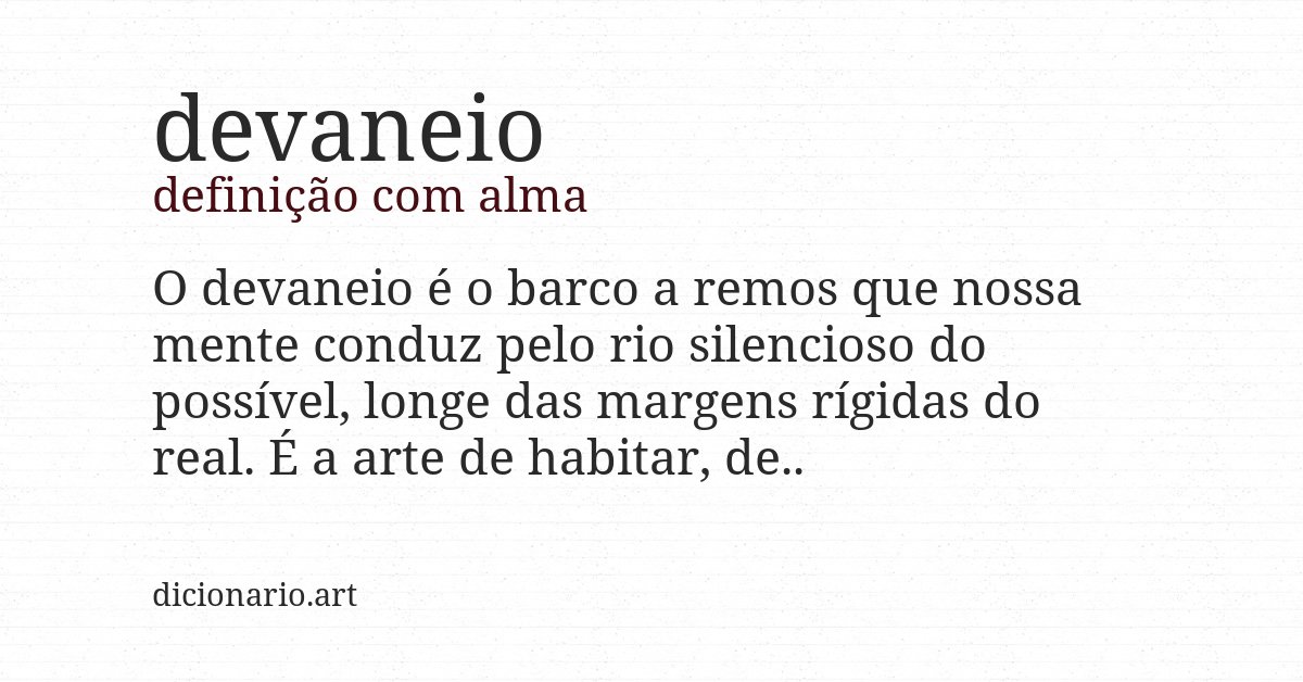 Definição com alma de devaneio