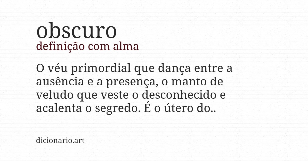 Definição com alma de obscuro