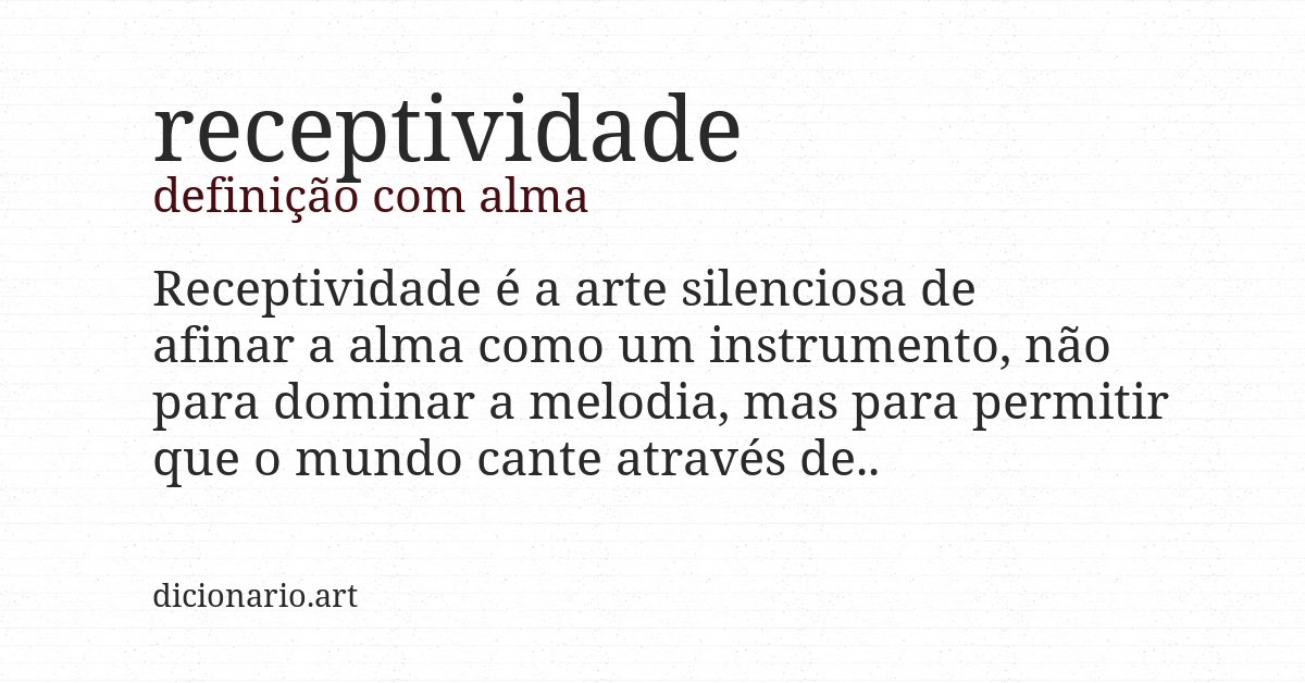 Definição com alma de receptividade