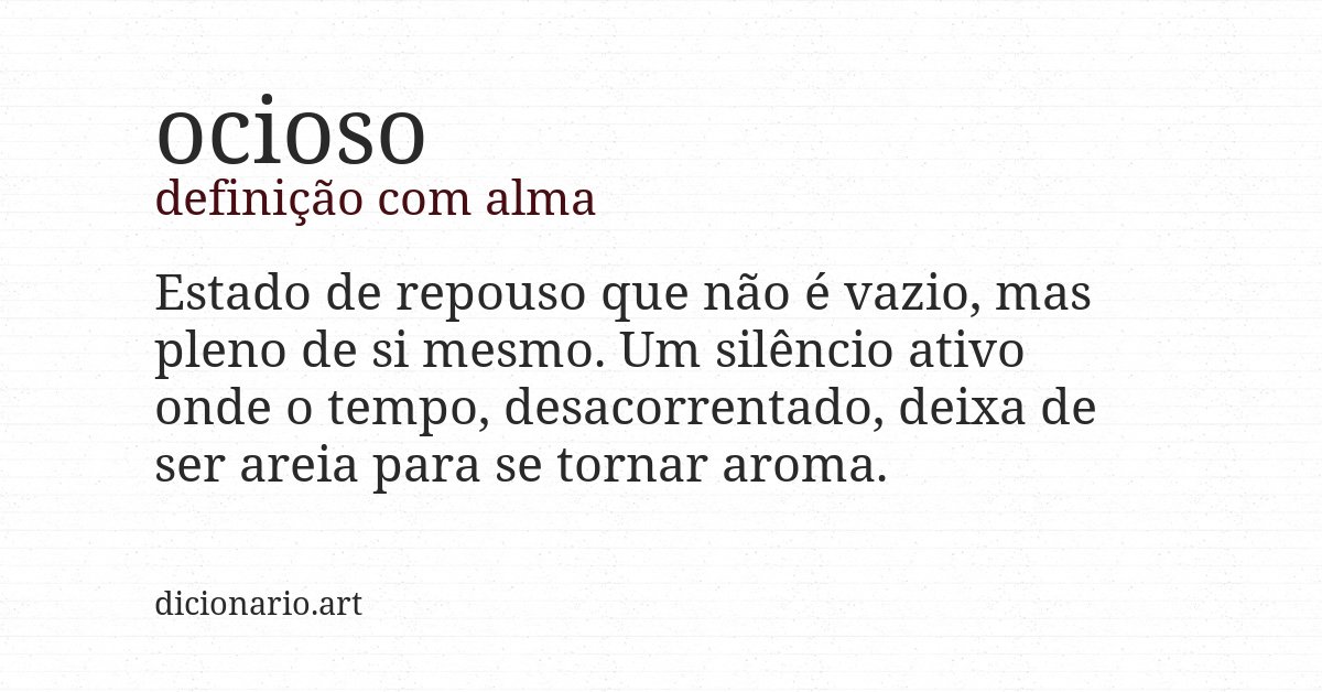 Definição com alma de ocioso