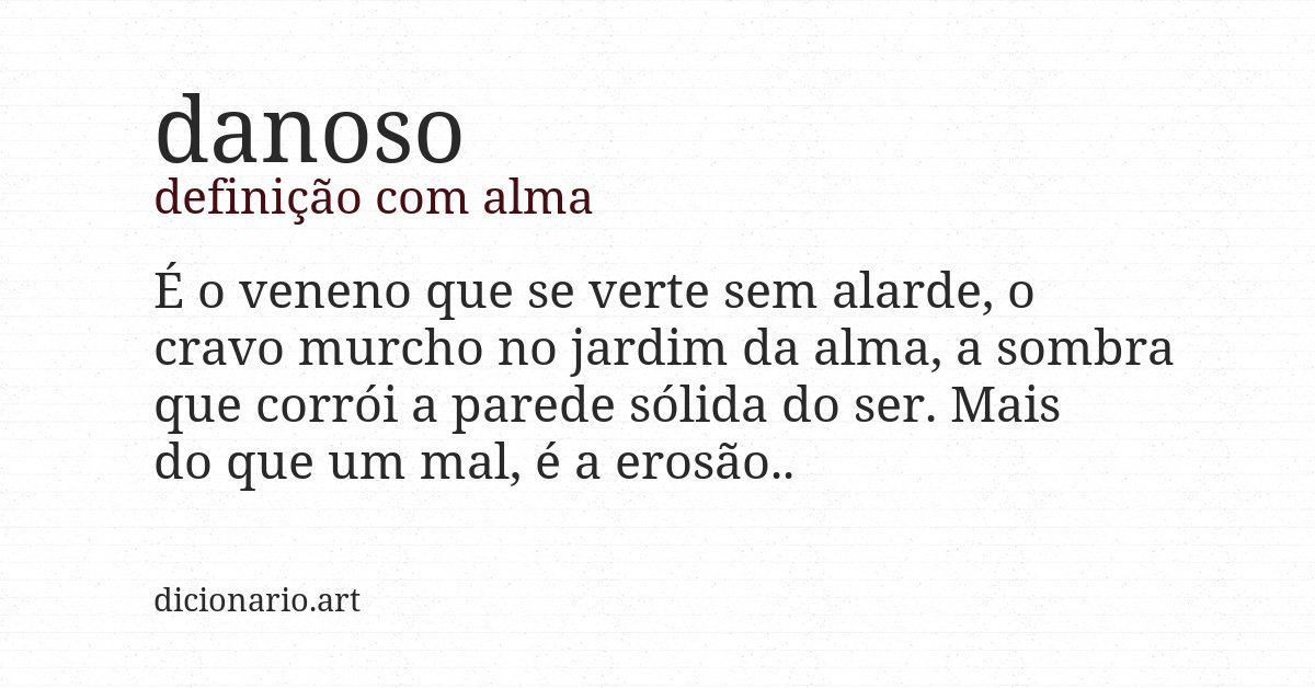 Definição com alma de danoso