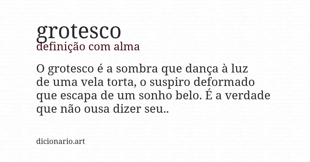 Definição com alma de grotesco