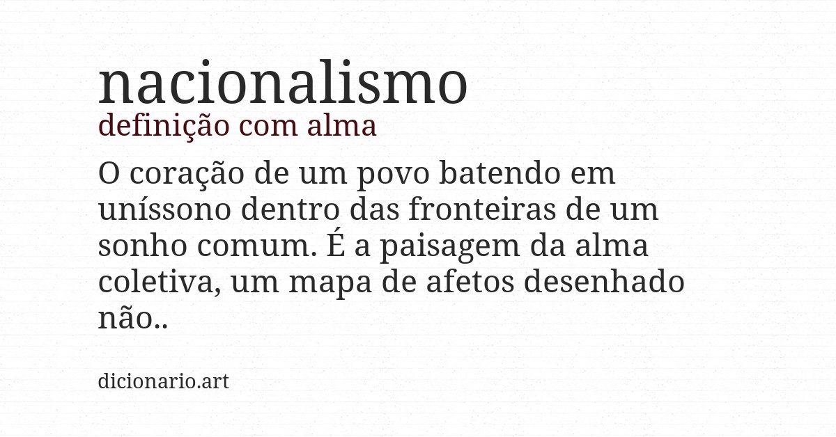 Definição com alma de nacionalismo