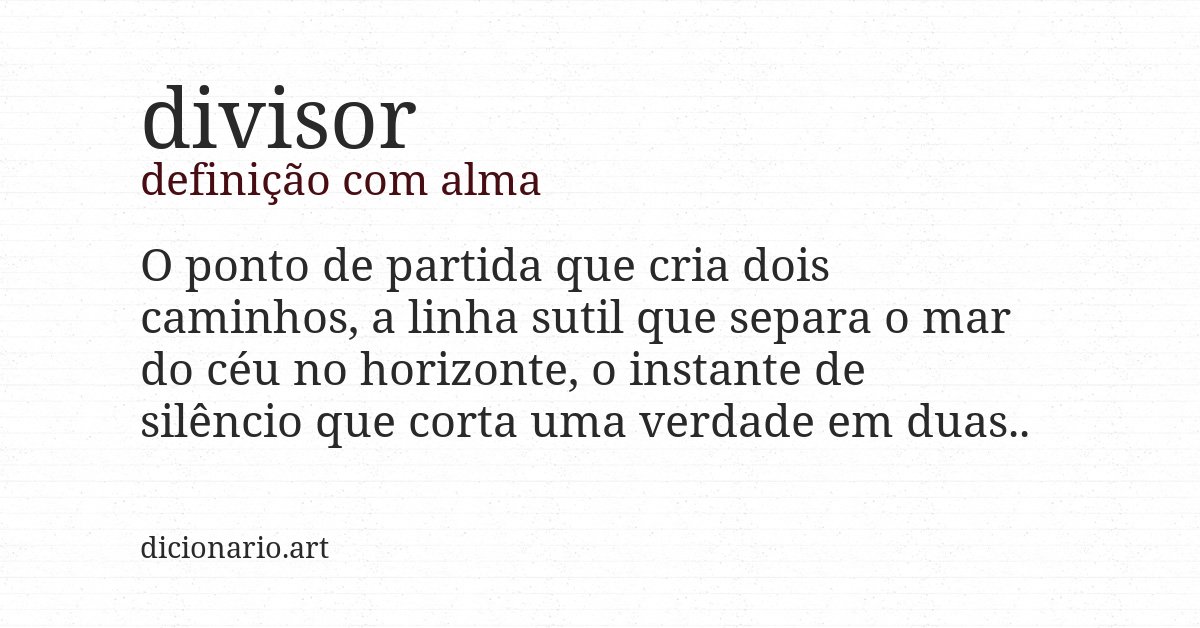 Definição com alma de divisor