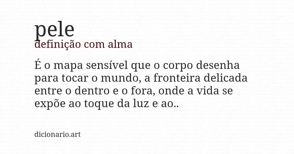 Definição com alma de pele