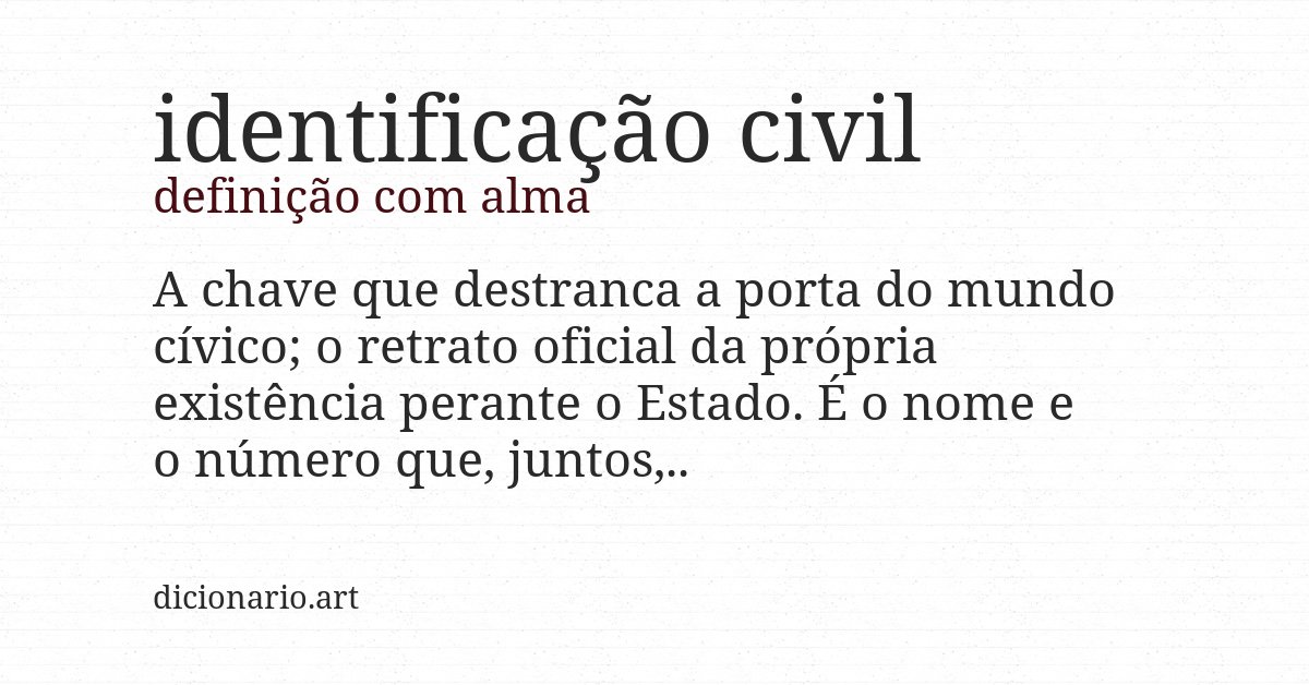 Definição com alma de identificação civil