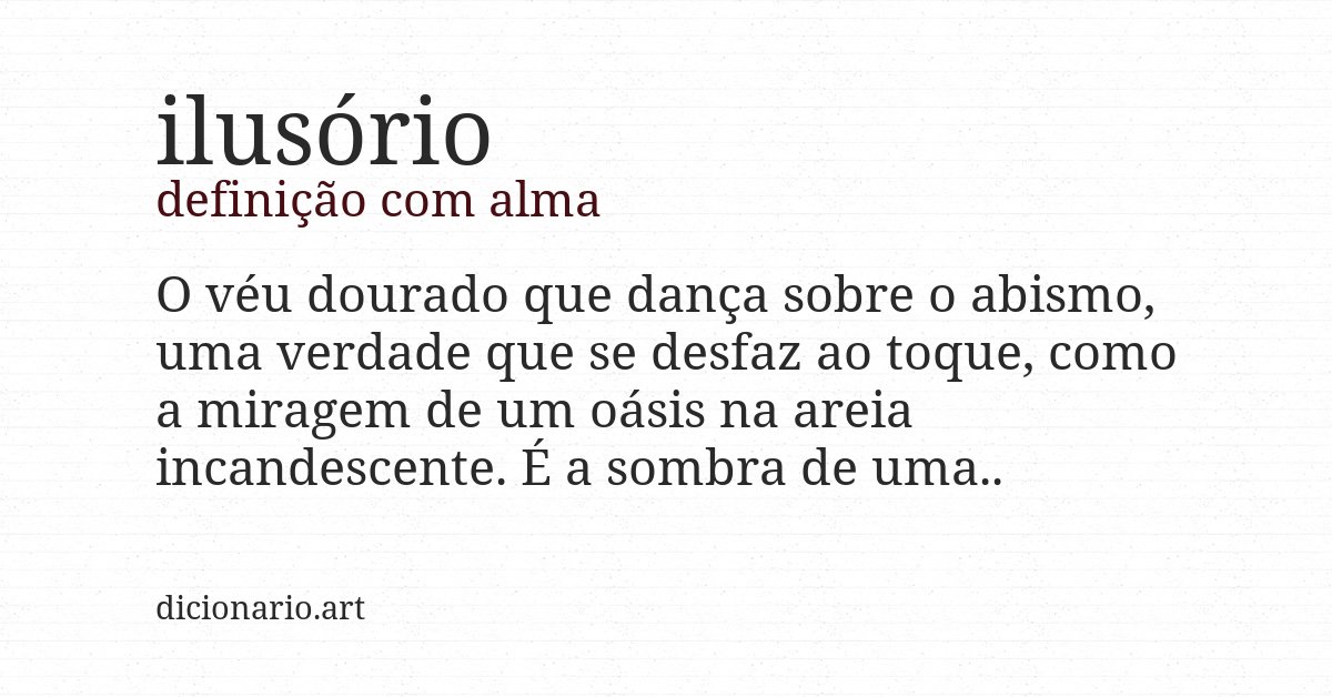 Definição com alma de ilusório