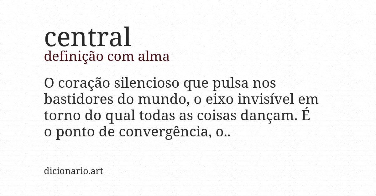 Definição com alma de central