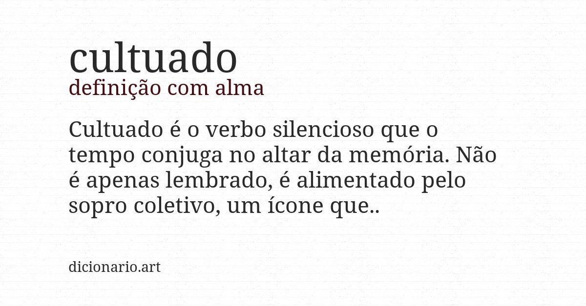 Definição com alma de cultuado