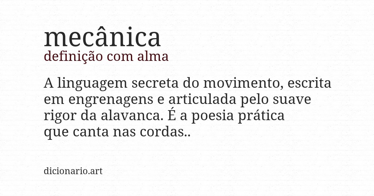 Definição com alma de mecânica