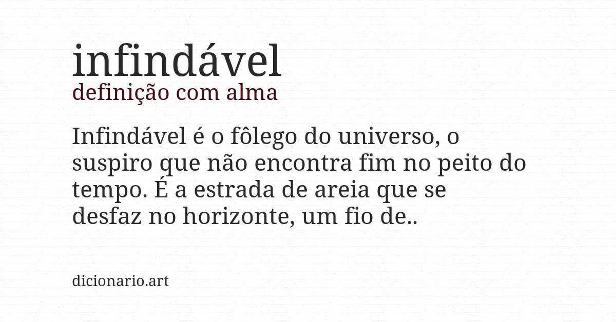 Definição com alma de infindável