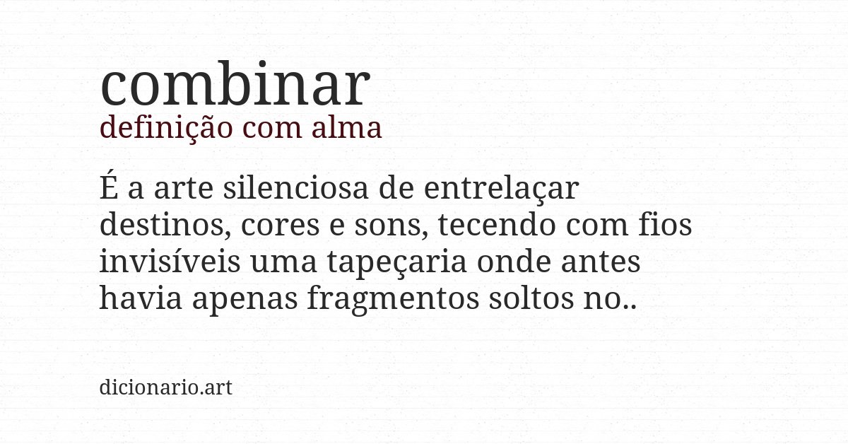 Definição com alma de combinar
