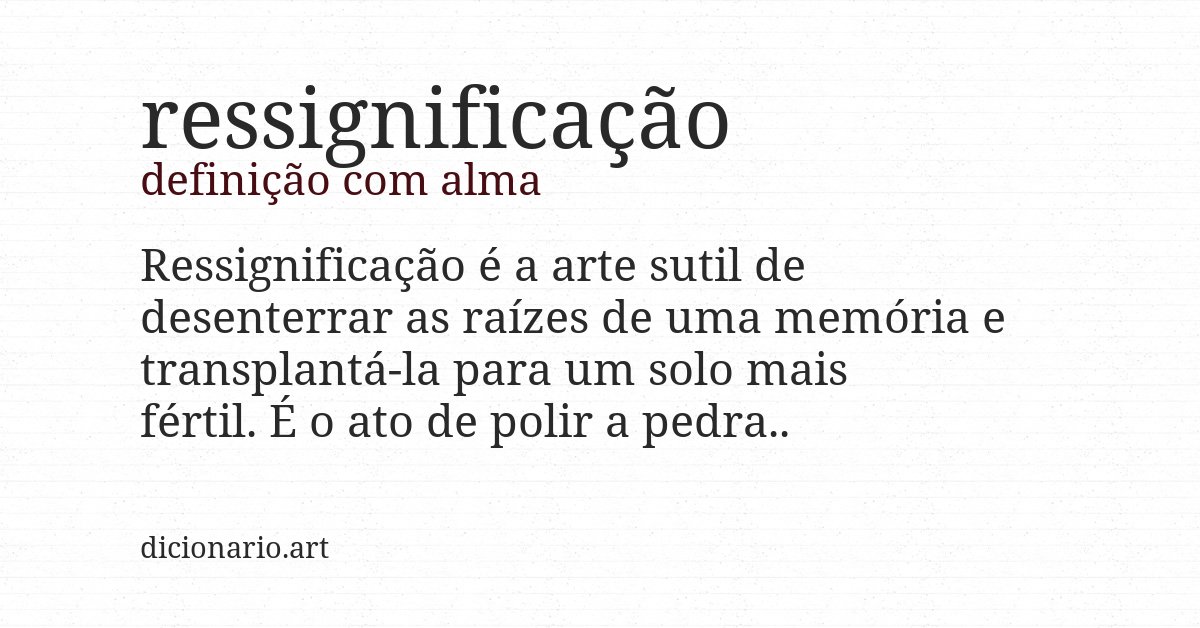 Definição com alma de ressignificação
