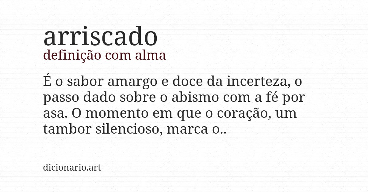 Definição com alma de arriscado